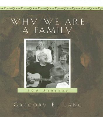 Why We Are a Family   2005 9781581824681 Front Cover