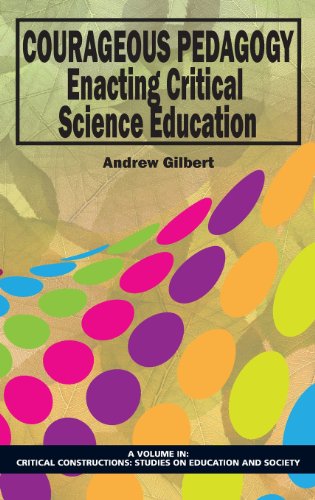 Courageous Pedagogy Enacting Critical Science Education (Hc)  2013 9781623960681 Front Cover