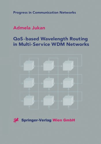 QoS-Based Wavelength Routing in Multi-Service WDM Networks   2001 9783709172681 Front Cover