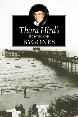 Thora Hird's Book of Bygones   1998 9780006280682 Front Cover
