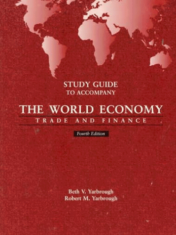 Study Guide to Accompany The World Economy : Trade and Finance 4th 1997 (Teachers Edition, Instructors Manual, etc.) 9780030177682 Front Cover