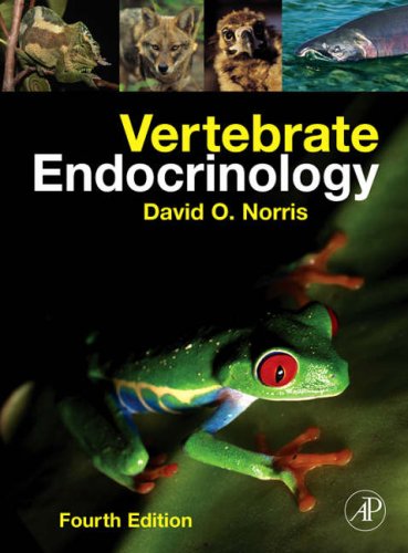Vertebrate Endocrinology  4th 2007 9780120887682 Front Cover