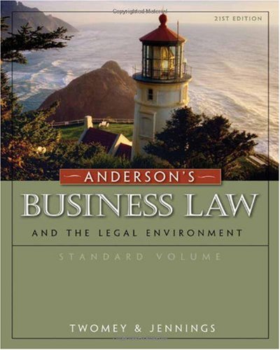 Anderson's Business Law and the Legal Environment, Standard Volume  21st 2011 9780324786682 Front Cover