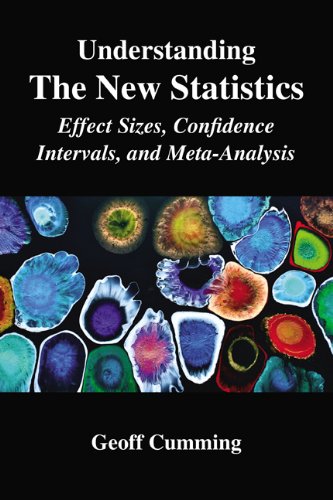Understanding the New Statistics Effect Sizes, Confidence Intervals, and Meta-Analysis  2012 9780415879682 Front Cover