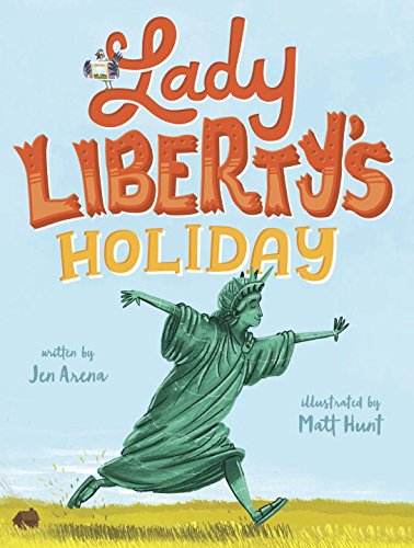 Lady Liberty's Holiday   2016 9780553520682 Front Cover