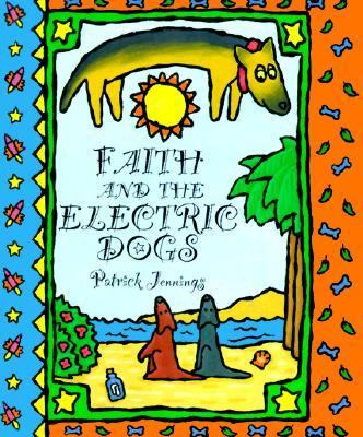 Faith and the Electric Dogs N/A 9780590697682 Front Cover