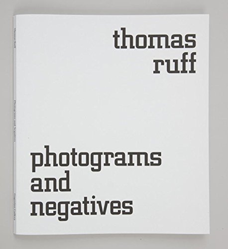 Thomas Ruff Photograms and Negatives  2015 9780847845682 Front Cover