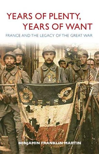 Years of Plenty, Years of Want France and the Legacy of the Great War  2012 9780875804682 Front Cover
