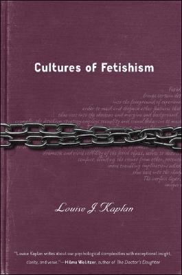 Cultures of Fetishism   2006 9781403969682 Front Cover