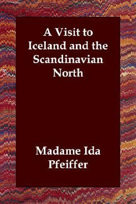 Visit to Iceland and the Scandinavian No N/A 9781406830682 Front Cover