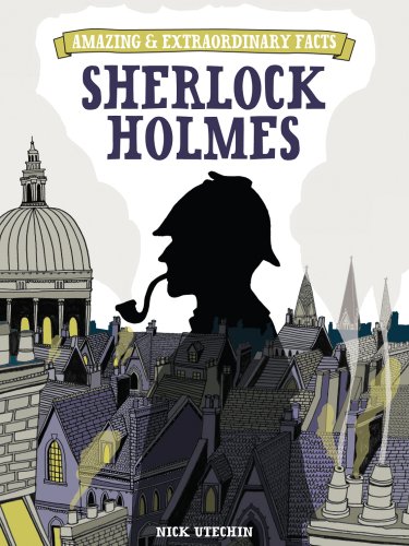 Amazing and Extraordinary Facts - Sherlock Holmes   2012 9781446302682 Front Cover