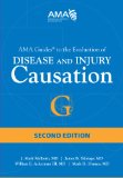 AMA Guides to the Evaluation of Disease and Injury Causation:   2013 9781603598682 Front Cover