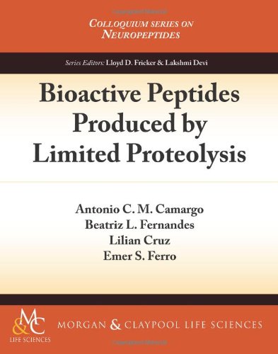 Bioactive Peptides Produced by Limited Proteolysis   2012 9781615043682 Front Cover