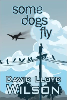 Some Dogs Fly  N/A 9781615829682 Front Cover