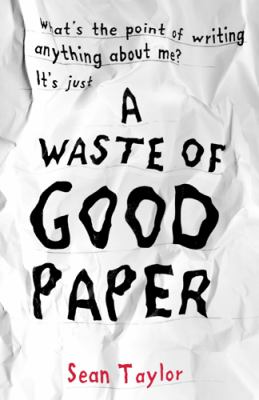 Waste of Good Paper   2012 9781847802682 Front Cover
