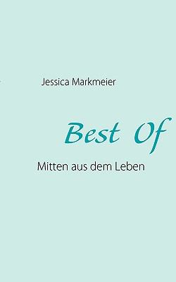 Best  Of Mitten aus dem Leben N/A 9783837012682 Front Cover