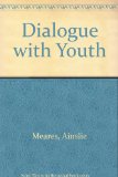 Dialogue with Youth   1973 9780002111683 Front Cover