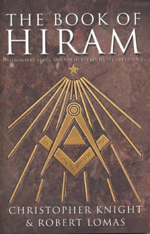 Book of Hiram Freemasonry, Venus and the Secret Key to the Life of Jesus  2003 9780007174683 Front Cover