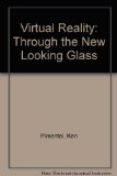 Virtual Reality : Through the New Looking Glass 2nd 9780070501683 Front Cover