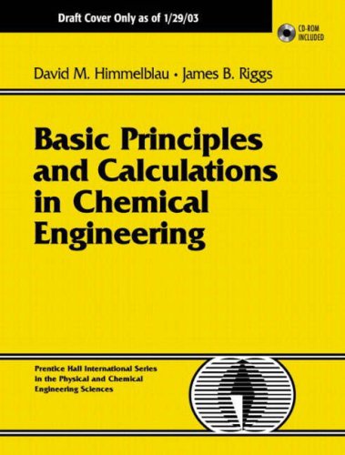 Basic Principles and Calculations in Chemical Engineering N/A 9780131233683 Front Cover
