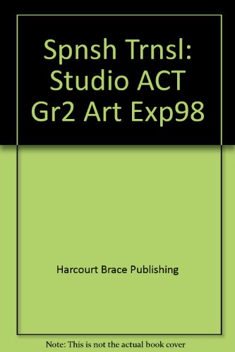 Art Express : Studio Activities: Spanish Translation 98th 1998 9780153097683 Front Cover