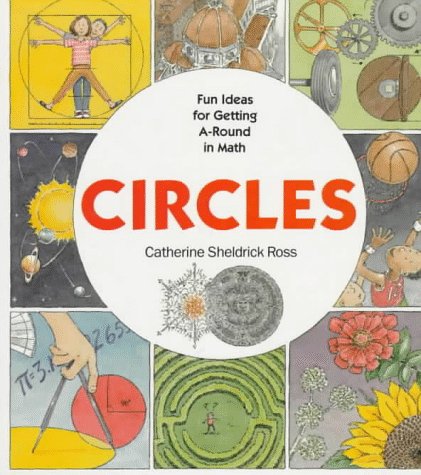 Circles Fun Ideas for Getting A-Round in Math N/A 9780201622683 Front Cover