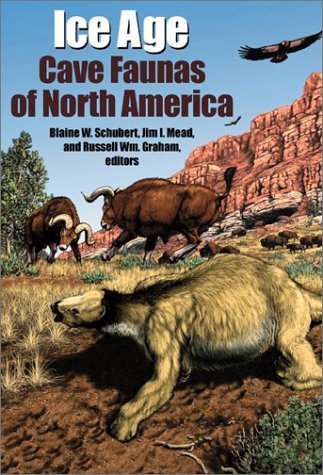 Ice Age Cave Faunas of North America   2003 9780253342683 Front Cover