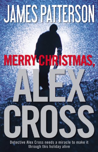 Merry Christmas, Alex Cross   2012 9780316210683 Front Cover
