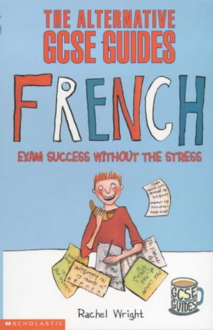 French (Alternative GCSE Guides) N/A 9780439012683 Front Cover