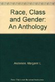 Race, Class, and Gender An Anthology 2nd 1995 9780534247683 Front Cover
