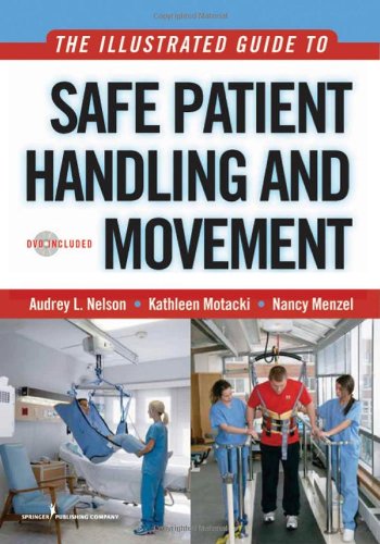 Illustrated Guide to Safe Patient Handling and Movement   2009 9780826115683 Front Cover