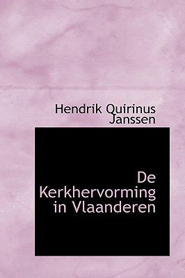 De Kerkhervorming in Vlaanderen:   2009 9781110187683 Front Cover