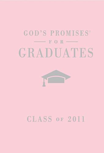 God's Promises for Graduates Class of 2011  2011 9781404189683 Front Cover