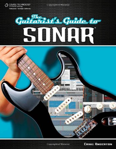 Guitarist's Guide to Sonar   2012 9781435457683 Front Cover