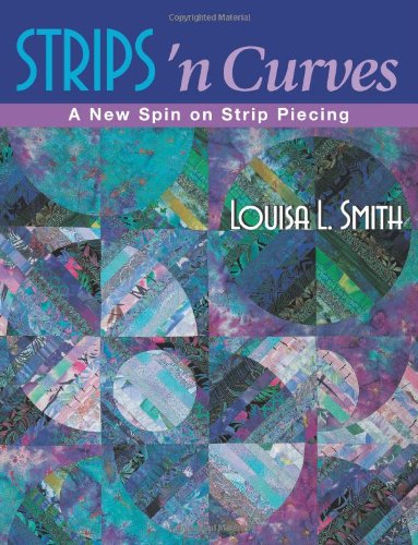 Strips 'n Curves A New Spin on Strip Piercing  2001 9781571201683 Front Cover