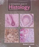 Photographic Atlas of Histology  2nd 2013 9781617310683 Front Cover