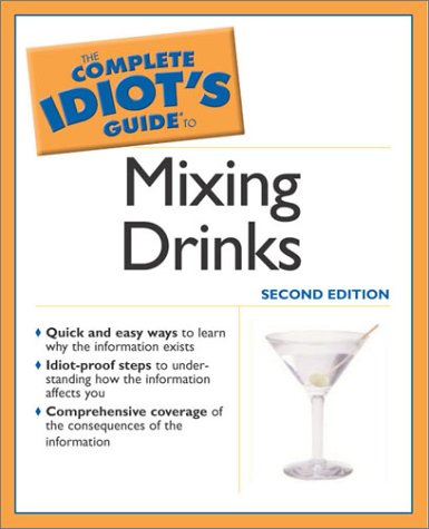 Mixing Drinks  2nd 2003 (Revised) 9780028644684 Front Cover