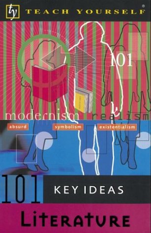Teach Yourself 101 Key Ideas Literature   2002 9780071396684 Front Cover