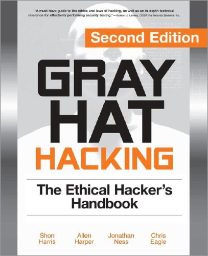 Gray Hat Hacking, Second Edition The Ethical Hacker's Handbook 2nd 2008 (Revised) 9780071495684 Front Cover