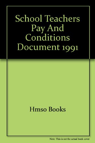 School Teacher's Pay and Conditions Documents, 1991   1991 9780112707684 Front Cover