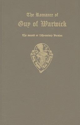 Romance of Guy of Warwick, the Second or 15th-Century Version Vol. I and Vol. II Reprint  9780197225684 Front Cover