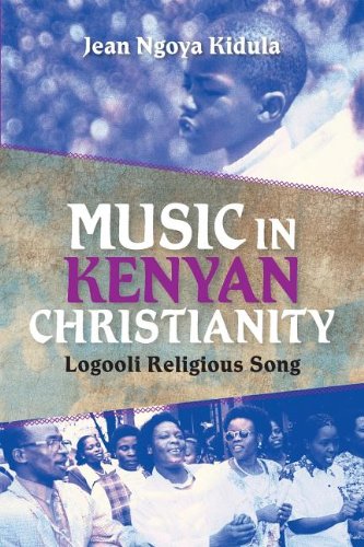 Music in Kenyan Christianity Logooli Religious Song  2013 9780253006684 Front Cover