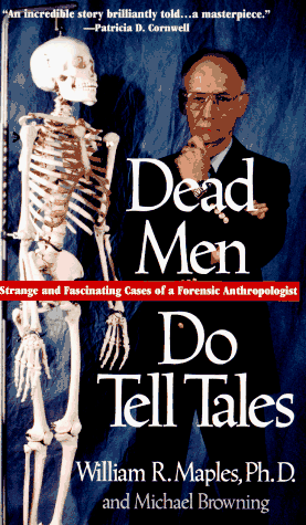 Dead Men Do Tell Tales The Strange and Fascinating Cases of a Forensic Anthropologist N/A 9780385479684 Front Cover