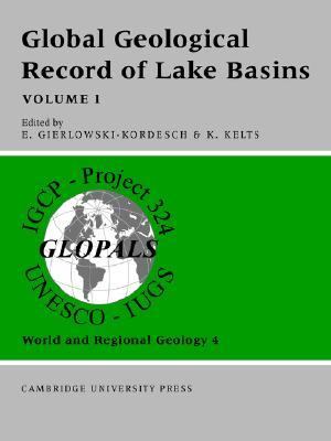 Global Geological Record of Lake Basins  N/A 9780521031684 Front Cover