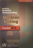 Developing Essential Understanding of Algebraic Thinking for Teaching Mathematics in Grades 3-5   2011 9780873536684 Front Cover