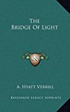 Bridge of Light  N/A 9781163423684 Front Cover
