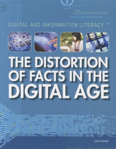 Distortion of Facts in the Digital Age   2013 9781448883684 Front Cover