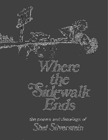 Where the Sidewalk Ends Poems and Drawings  1974 9780060256685 Front Cover