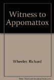 Witness to Appomattox Reprint  9780060920685 Front Cover