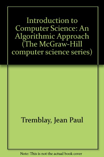 Introduction to Computer Science An Algorithmic Approach 2nd 1989 9780070651685 Front Cover